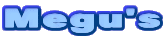 Megu's