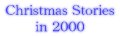 Christmas Stories in 2000